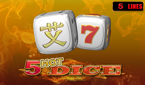 5 Hot Dice