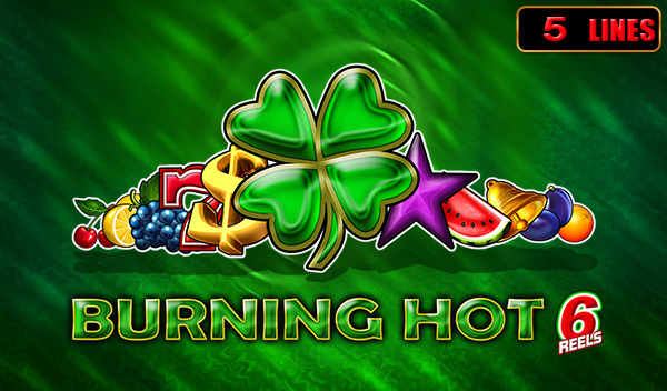 Burning Hot 6 Reels